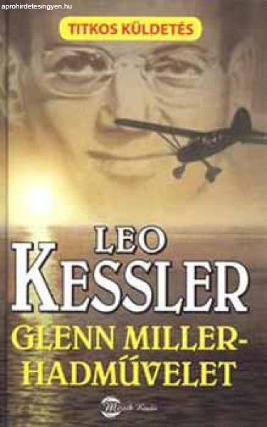 Glenn Miller-hadművelet - Leo Kessler