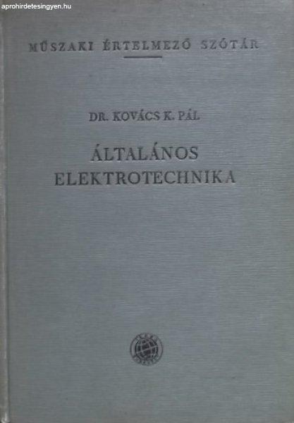 Általános elektrotechnika (Műszaki ért. szótár) - Kovács K. Pál