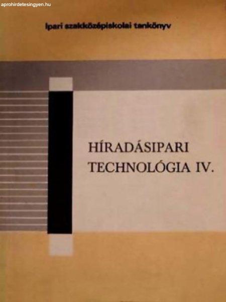 Híradásipari technológia IV. - Győri Attila