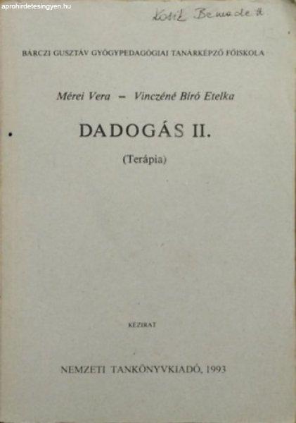 Dadogás II. (Terápia) - Mérei Vera-Vinczéné B. Etelka