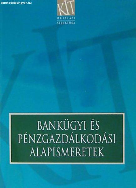 Bankügyi és pénzgazdálkodási alapismeretek - Dr. Kerepesi Katalin-Dr. Kósi
Kálmán