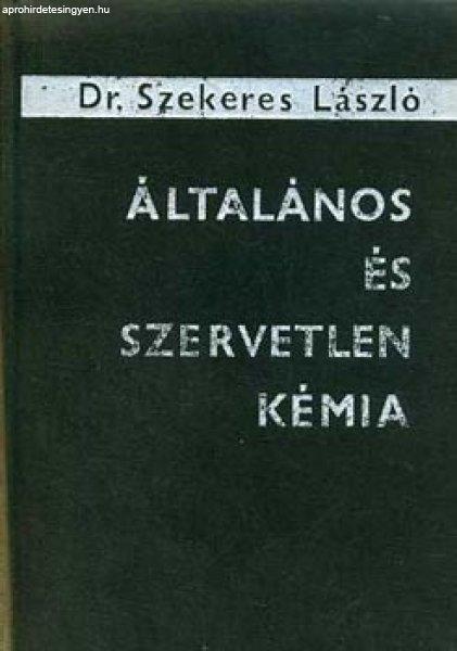 Általános és szervetlen kémia - Dr. Szekeres László