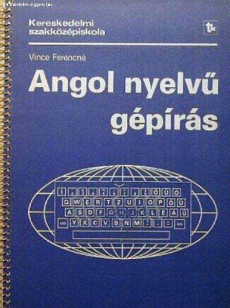 Angol nyelvű gépírás - Vince Ferencné