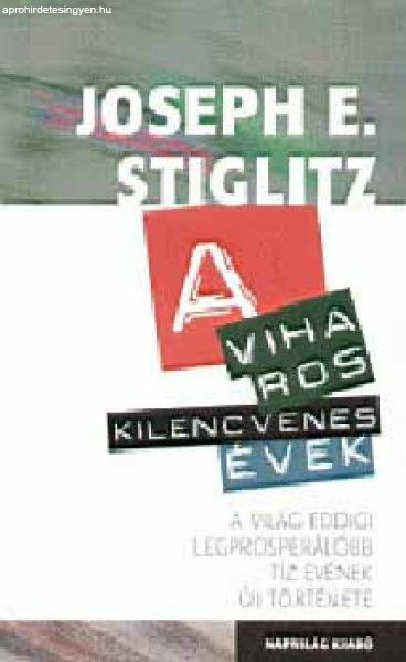 A viharos kilencvenes évek - Joseph E. Stiglitz