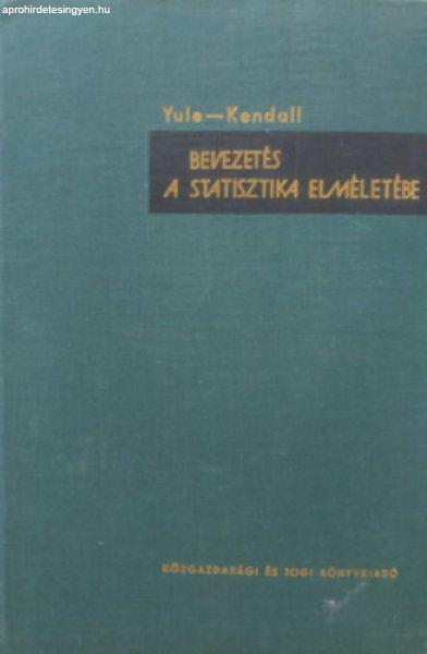 Bevezetés a statisztika elméletébe - G. U. Yule - M. G. Kendall