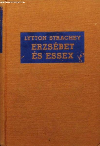 Erzsébet és Essex - Lytton Strachey