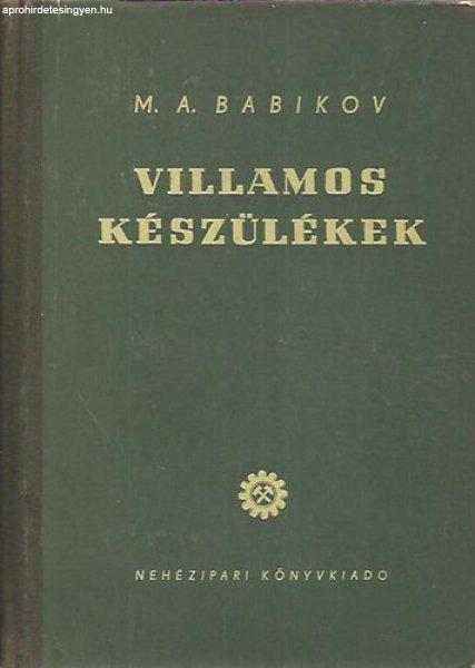 Villamos készülékek I. - M. A. Babikov