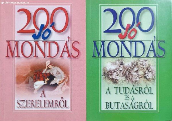 200 jó mondás: A szerelemről + A tudásról és a butaságról (2 kötet) -
Anno Kiadó