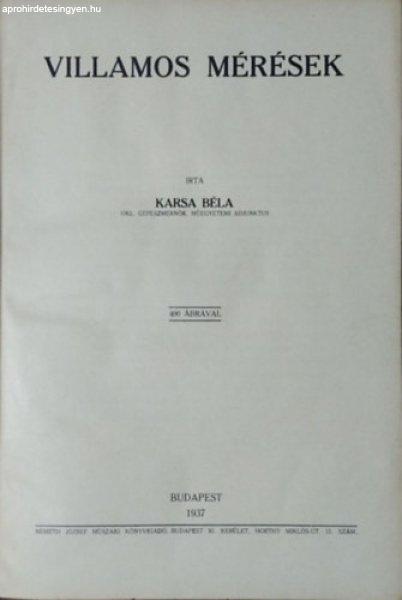 Villamos mérések (400 ábrával) - Karsa Béla