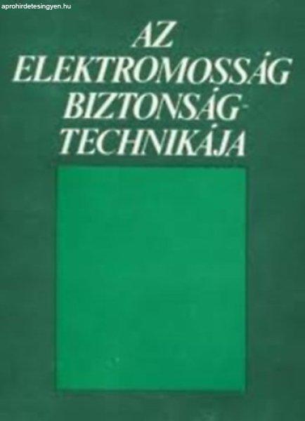 Az elektromosság biztonságtechnikája - Markovich Iván