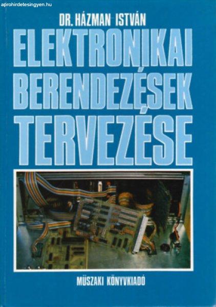 Elektronikai berendezések tervezése - Dr.Házman István