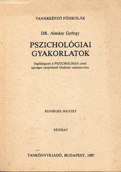 Pszichológiai gyakorlatok - Dr. Almásy György