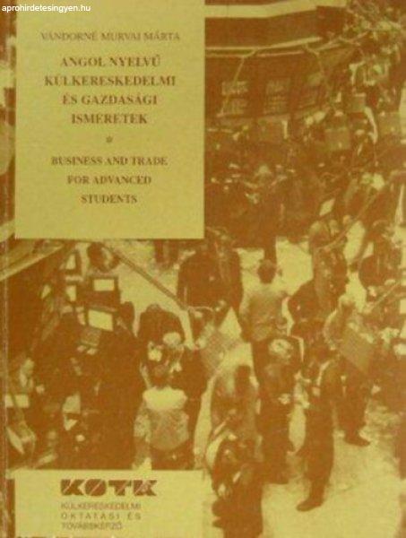 Angol nyelvű külkereskedelmi és gazdasági ismeretek - Vándorné Murvai
Márta