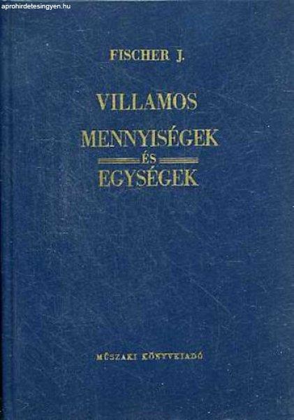 Villamos mennyiségek és egységek - J. Fischer