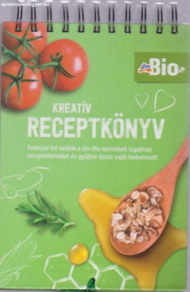 Kreatív receptkönyv (dm bio szakácskönyv) -