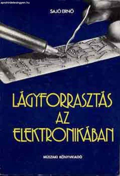 Lágyforrasztás az elektronikában - Sajó Ernő