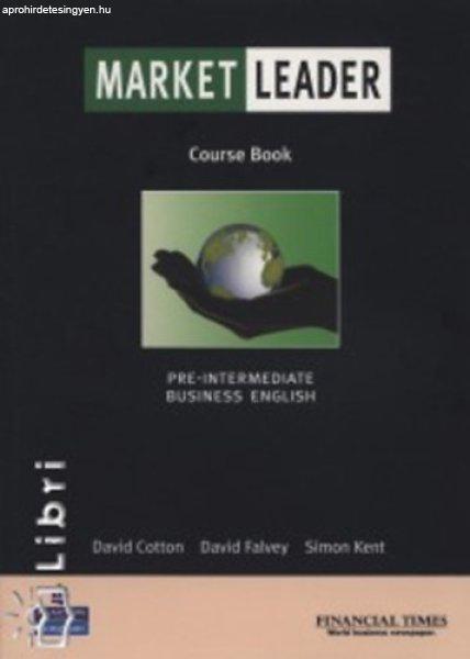 Market Leader Pre-Intermediate Business English - Course Book - Cotton; Falvey;
Kent