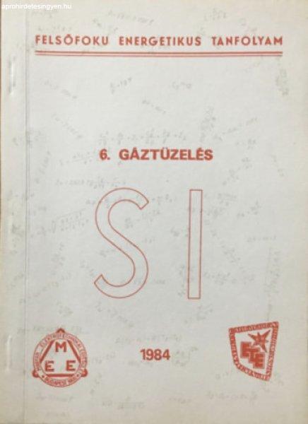 Felsőfokú energetikus tanfolyam 6. - Gáztüzelés - Huber György