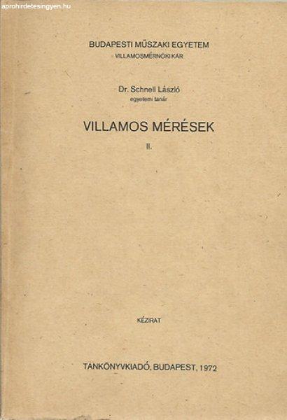 Villamos mérések II. - Dr. Schnell László