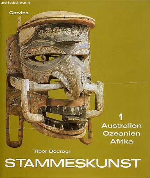 Stammeskunst I-II. - Tibor Bodrogi