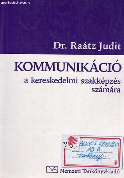 Kommunikáció a kereskedelmi szakképzés számára NT-58318 - Dr. Raátz Judit