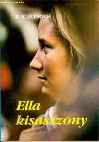 Ella kisasszony - B. S. Aldrich