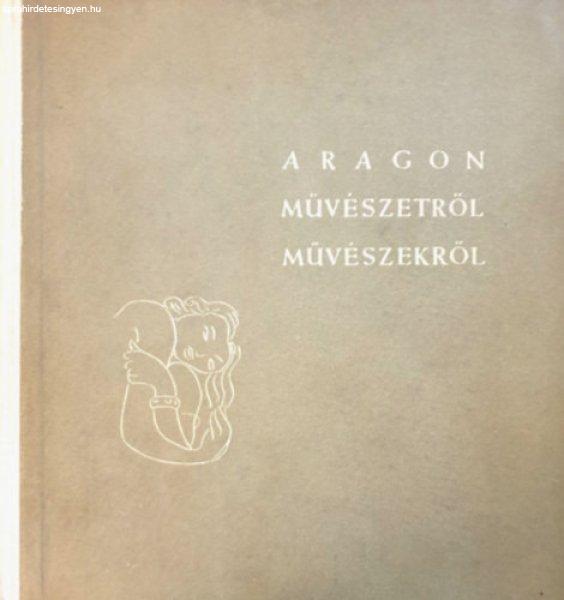 Művészetről, művészekről - Aragon