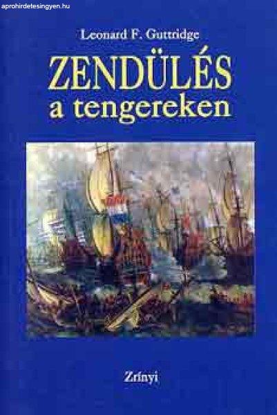 Zendülés a tengereken - Leonard F. Guttridge