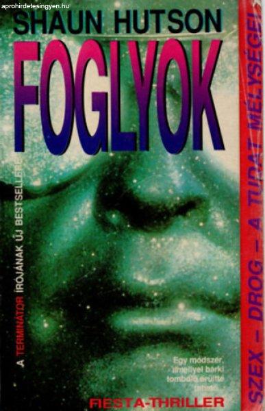 Foglyok - Shaun Hutson