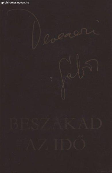 Beszakad az idő (Válogatott versek) - Devecseri Gábor