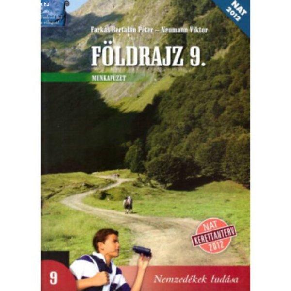 Földrajz 9. Munkafüzet - Farkas Bertalan Péter - Neumann Viktor