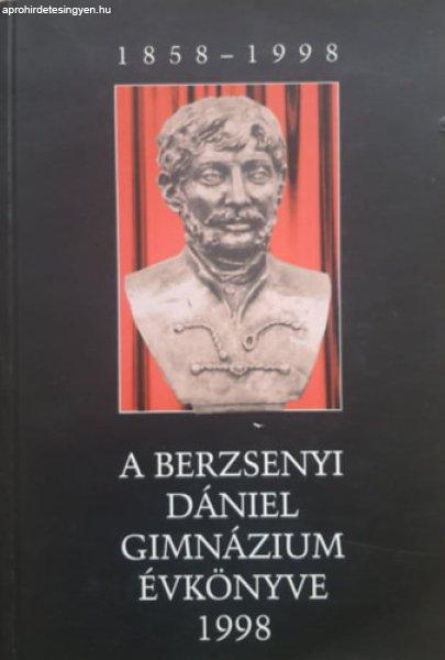 A Berzsenyi Dániel Gimnázium Évkönyve 1998 - Somogyi László (szerk.),
Bondor Erika (szerk.), Sediqiné (szerk.), Dr. Paróczy Erzsébet (szerk.)