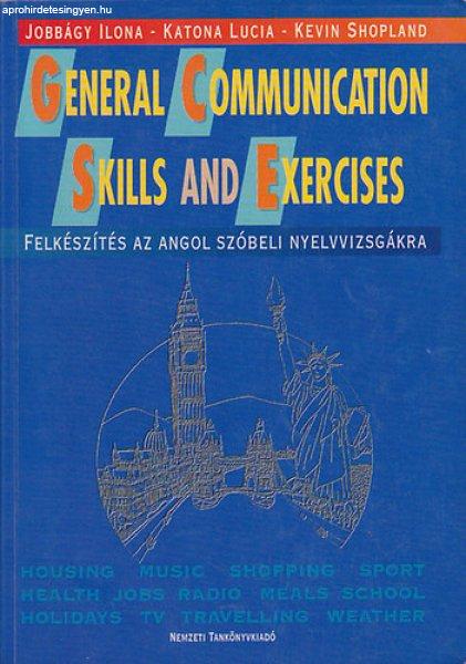 General Communication Skills and Exercises - Felkészítés az angol szóbeli
nyelvvizsgára - Jobbágy Ilona-Katona Lucia-Kevin Shopland