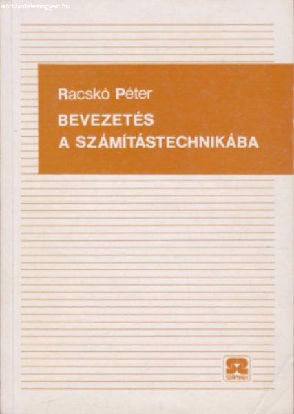 Bevezetés a számítástechnikába - Racskó Péter