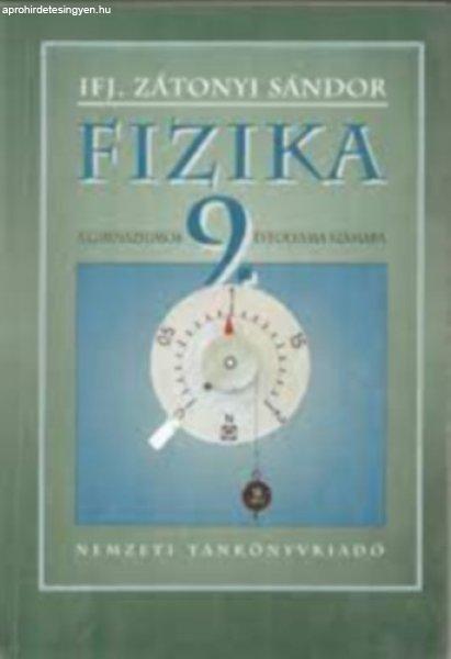 Fizika a gimnáziumok 9. évfolyama számára - Ifj. Zátonyi Sándor