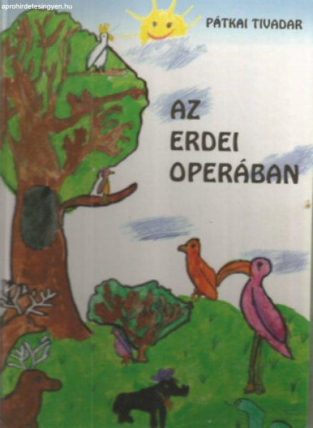 Az erdei operában - Pátkai Tivadar