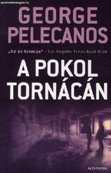 A pokol tornácán - George P. Pelecanos