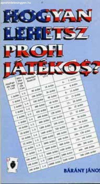 Hogyan lehetsz profi játékos? - Bárány János