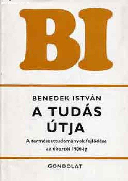 A tudás útja - Benedek István