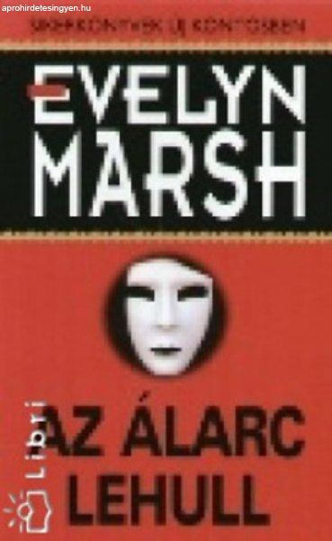 Az álarc lehull - Evelyn Marsh