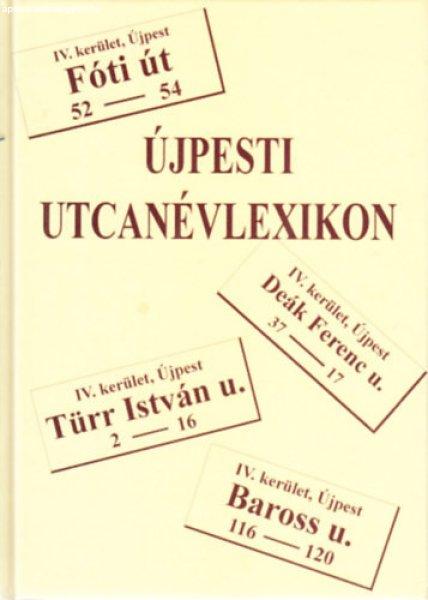 Újpesti utcanévlexikon - Kadlecovits Géza (szerk.)