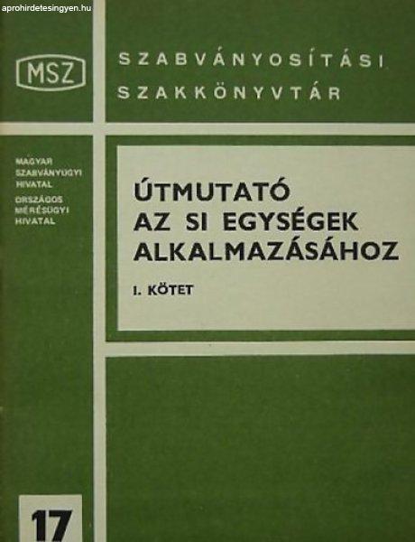 Útmutató az SI egységek alkalmazásához I. - Poós László