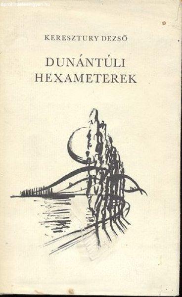 Dunántúli hexameterek - KERESZTURY DEZSŐ