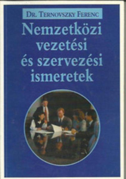 Nemzetközi vezetési és szervezési ismeretek - Dr. Ternovszky Ferenc