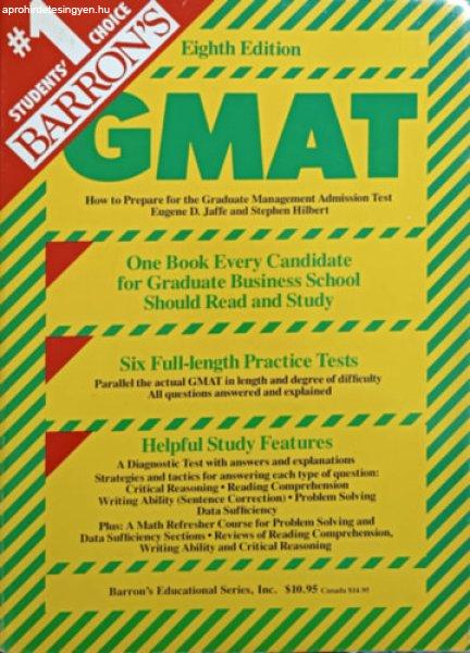 How to Prepare for the Graduate Management Admission Test (GMAT) - Eugene D.
Jaffe, Stephen Hilbert