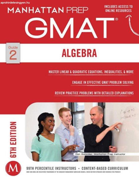 GMAT Algebra Strategy Guide (Manhattan Prep GMAT Strategy Guides) - Manhattan
Prep