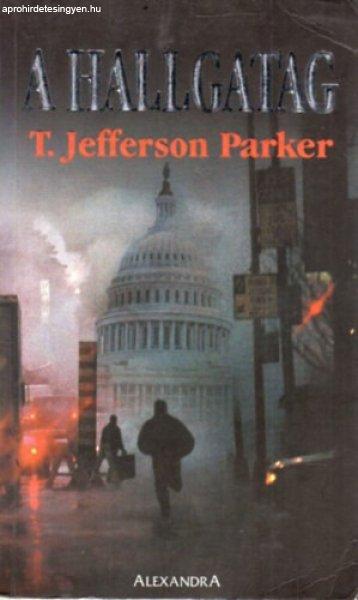 A hallgatag - Jefferson T. Parker