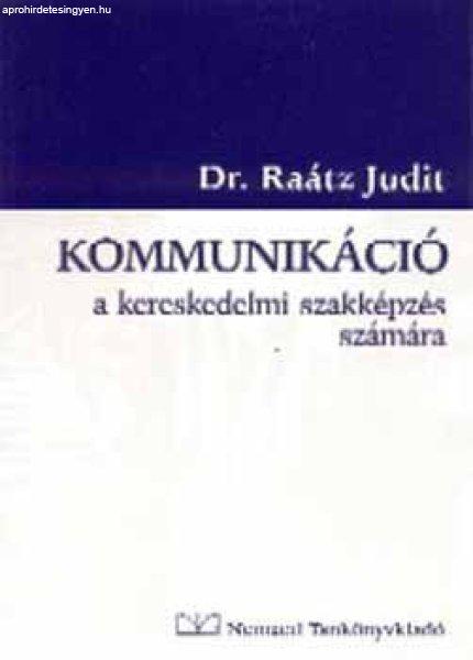 Kommunikáció a kereskedelmi szakképzés számára - Dr. Raátz Judit