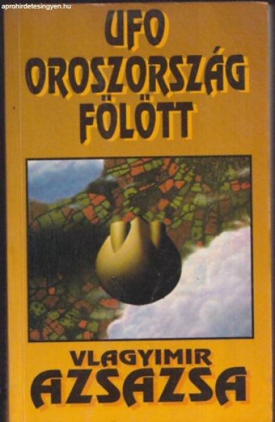 UFO Oroszország fölött (dedikált) - Vlagyimir Azsazsa