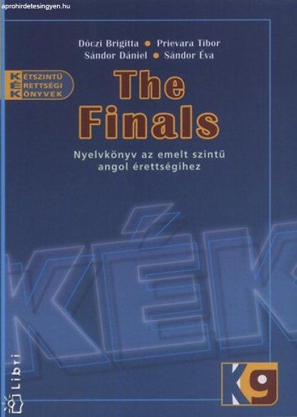 The Finals - Nyelvkönyv az emelt szintű érettségihez -
Dóczi-Prievara-Sándor-Sándor